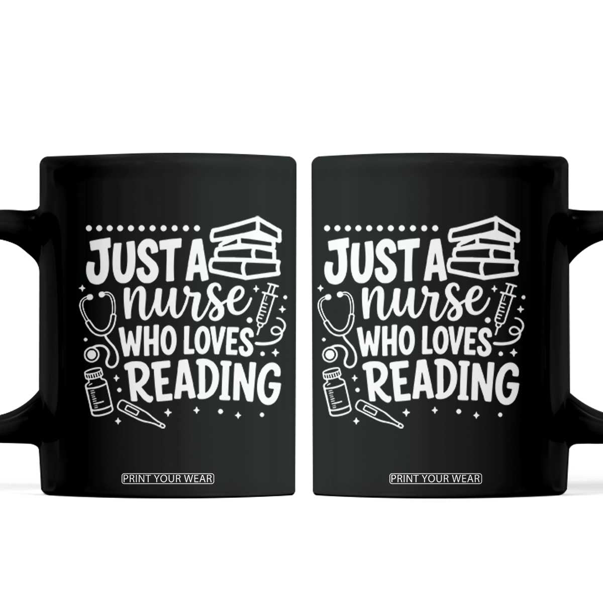 Just A Nurse Who Loves Reading Coffee Mug Funny Medical Bookworm Gift TS12 Black Print Your Wear