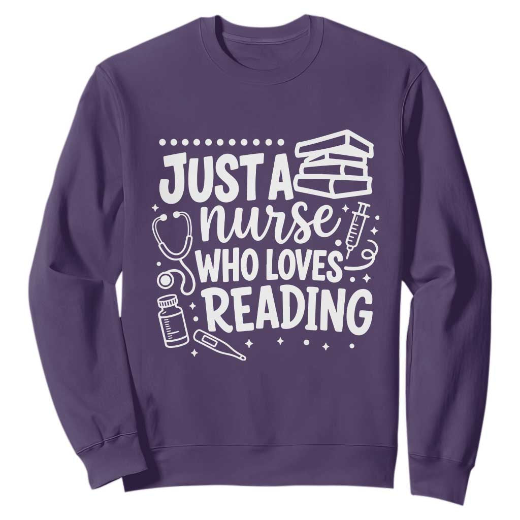 Just A Nurse Who Loves Reading Sweatshirt Funny Medical Bookworm Gift TS12 Purple Print Your Wear
