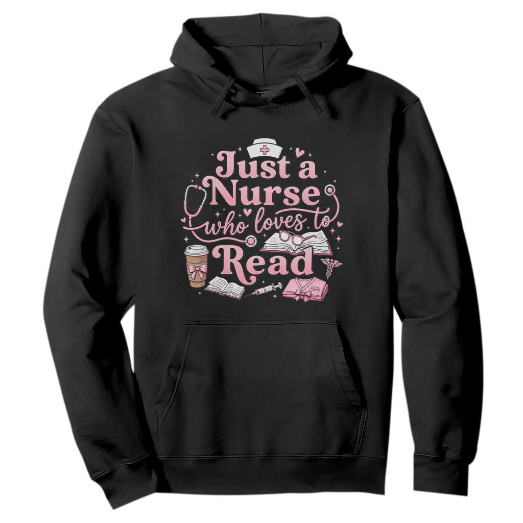 Just A Nurse Who Loves Reading Hoodie Book Lover Nurse TS12 Black Print Your Wear