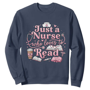 Just A Nurse Who Loves Reading Sweatshirt Book Lover Nurse TS12 Navy Print Your Wear