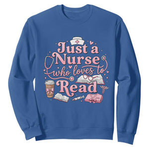 Just A Nurse Who Loves Reading Sweatshirt Book Lover Nurse TS12 Royal Blue Print Your Wear