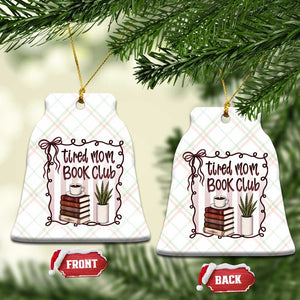 Tired Moms Book Club Ceramic Ornament Funny Coffee And Books Mom Gift TS12 Print Your Wear
