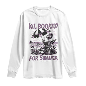 Funny Skeleton Reading At The Beach Long Sleeve Shirt All Booked For Summer TS12 White Print Your Wear
