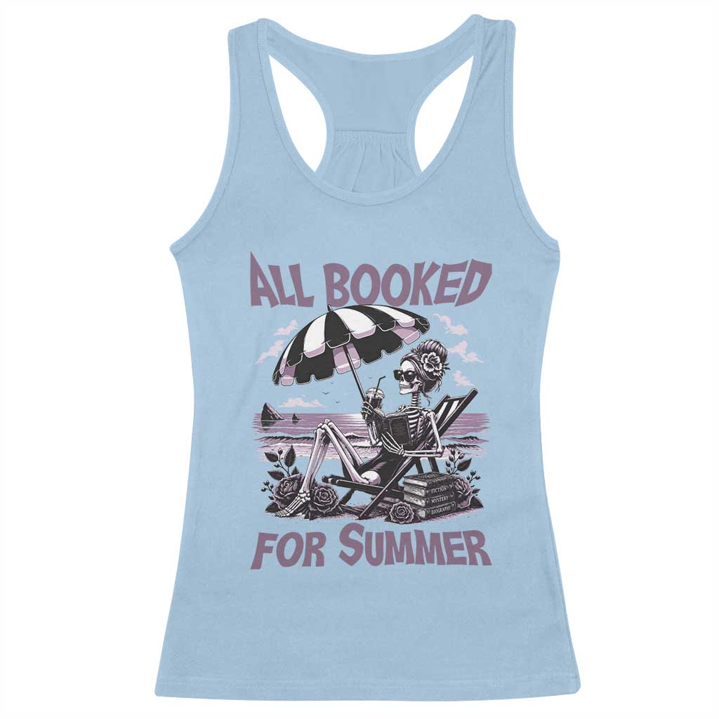 Funny Skeleton Reading At The Beach Racerback Tank Top All Booked For Summer TS12 Light Blue Print Your Wear