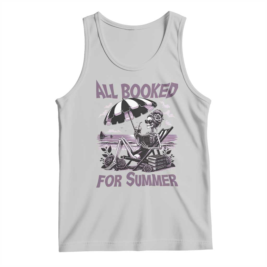 Funny Skeleton Reading At The Beach Tank Top All Booked For Summer TS12 Ash Print Your Wear