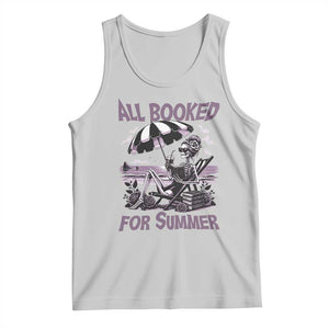 Funny Skeleton Reading At The Beach Tank Top All Booked For Summer TS12 Ash Print Your Wear