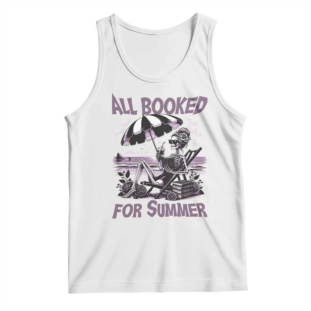 Funny Skeleton Reading At The Beach Tank Top All Booked For Summer TS12 White Print Your Wear