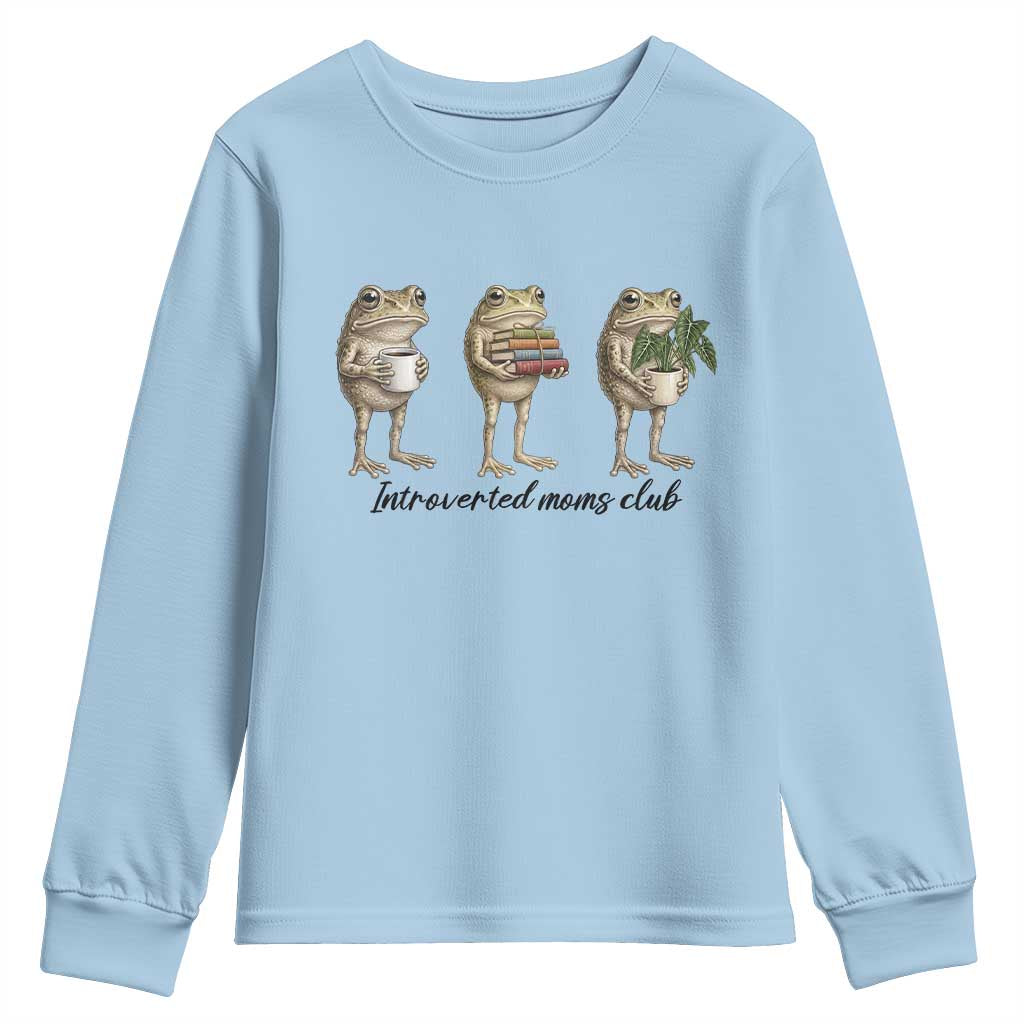 Introverted Moms Club Frog Graphic Youth Sweatshirt Funny Mothers Day Gift TS12 Light Blue Print Your Wear