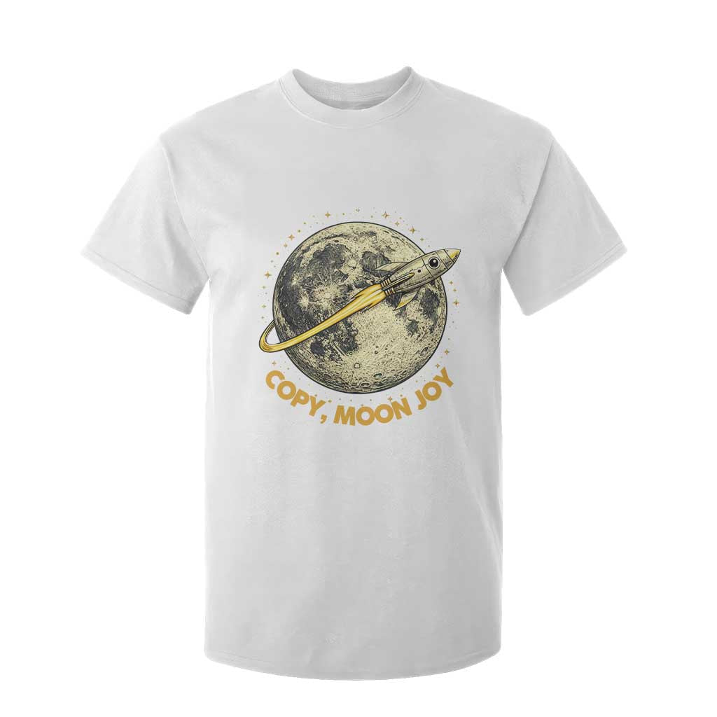 Copy Moon Joy Space Lover Lunar Mission T Shirt For Kid Astronaut Sci Fi Graphic TS12 White Print Your Wear