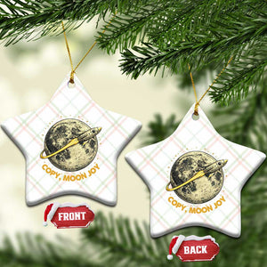 Copy Moon Joy Space Lover Lunar Mission Ceramic Ornament Astronaut Sci Fi Graphic TS12 Print Your Wear