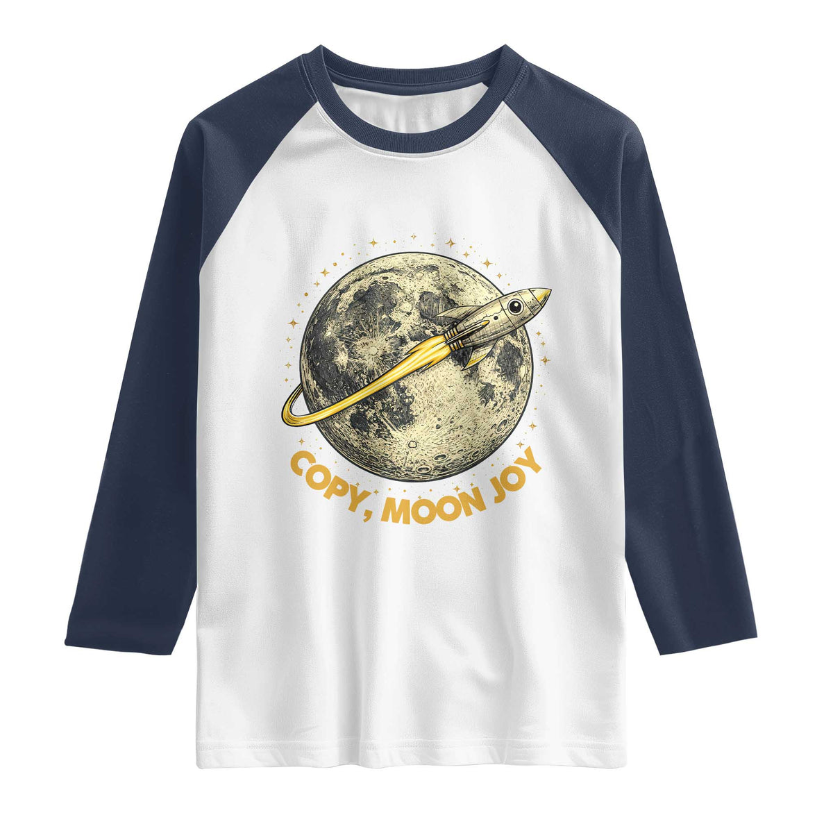 Copy Moon Joy Space Lover Lunar Mission Raglan Shirt Astronaut Sci Fi Graphic TS12 White Navy Print Your Wear