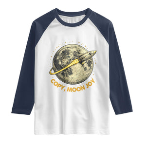 Copy Moon Joy Space Lover Lunar Mission Raglan Shirt Astronaut Sci Fi Graphic TS12 White Navy Print Your Wear