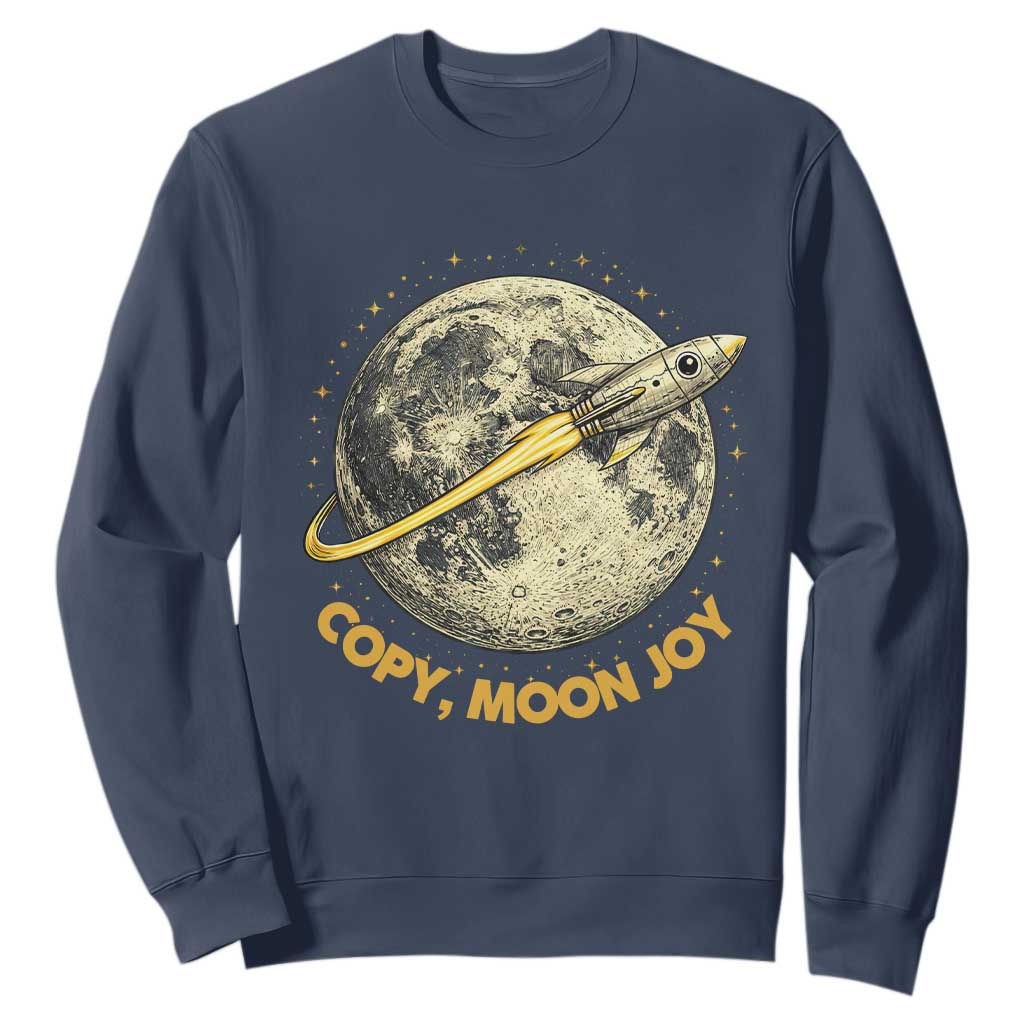 Copy Moon Joy Space Lover Lunar Mission Sweatshirt Astronaut Sci Fi Graphic TS12 Navy Print Your Wear