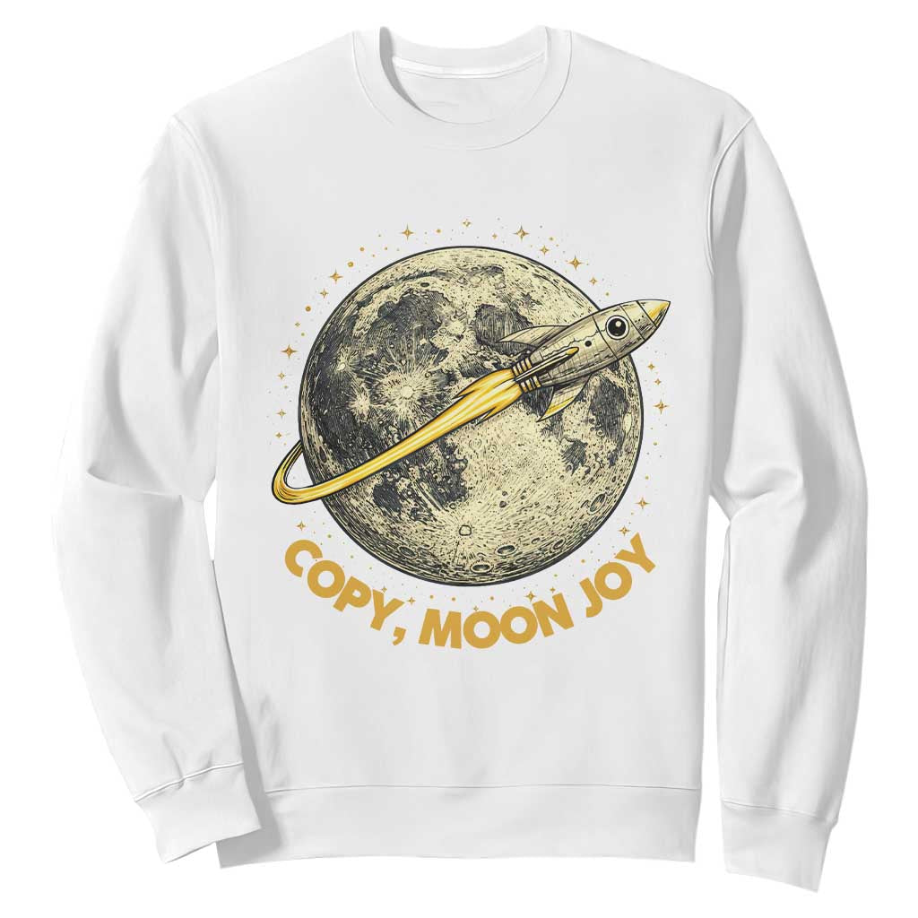 Copy Moon Joy Space Lover Lunar Mission Sweatshirt Astronaut Sci Fi Graphic TS12 White Print Your Wear