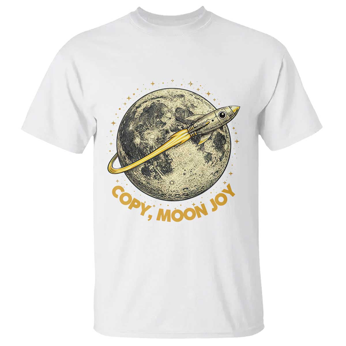 Copy Moon Joy Space Lover Lunar Mission T Shirt Astronaut Sci Fi Graphic TS12 White Print Your Wear