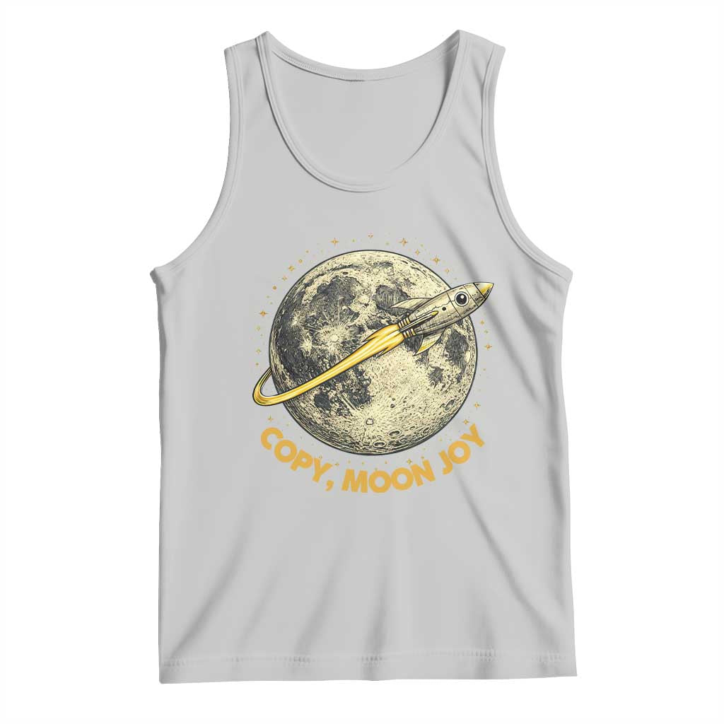 Copy Moon Joy Space Lover Lunar Mission Tank Top Astronaut Sci Fi Graphic TS12 Ash Print Your Wear