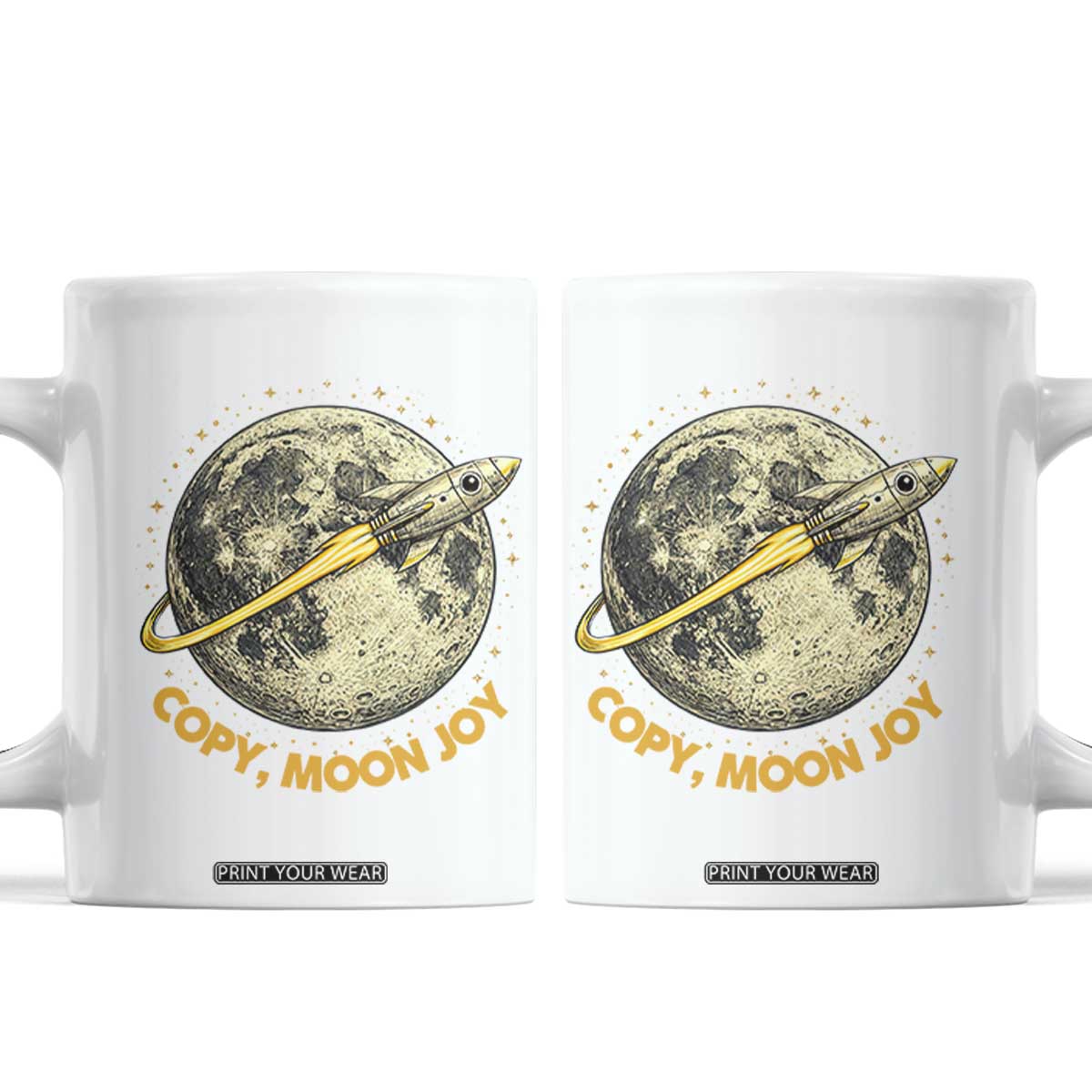 Copy Moon Joy Space Lover Lunar Mission Coffee Mug Astronaut Sci Fi Graphic TS12 White Print Your Wear