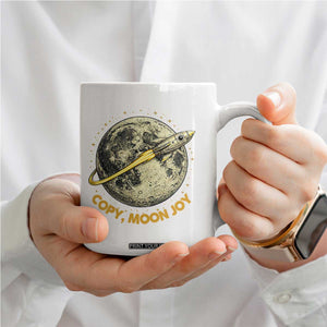 Copy Moon Joy Space Lover Lunar Mission Coffee Mug Astronaut Sci Fi Graphic TS12 Print Your Wear