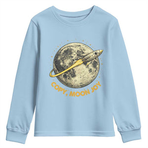 Copy Moon Joy Space Lover Lunar Mission Youth Sweatshirt Astronaut Sci Fi Graphic TS12 Light Blue Print Your Wear