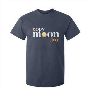 Copy Moon Joy Statement Full Moon T Shirt For Kid Space Exploration Lunar Journey 2026 TS12 Navy Print Your Wear