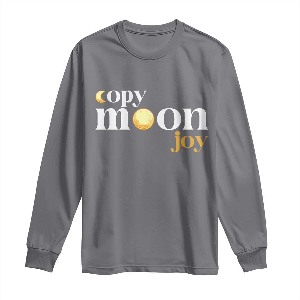 Copy Moon Joy Statement Full Moon Long Sleeve Shirt Space Exploration Lunar Journey 2026 TS12 Charcoal Print Your Wear