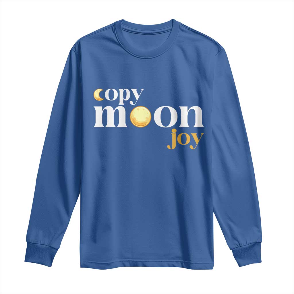 Copy Moon Joy Statement Full Moon Long Sleeve Shirt Space Exploration Lunar Journey 2026 TS12 Royal Blue Print Your Wear