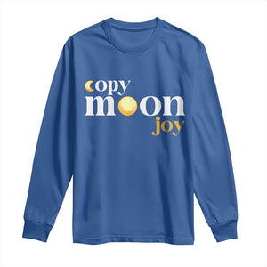 Copy Moon Joy Statement Full Moon Long Sleeve Shirt Space Exploration Lunar Journey 2026 TS12 Royal Blue Print Your Wear