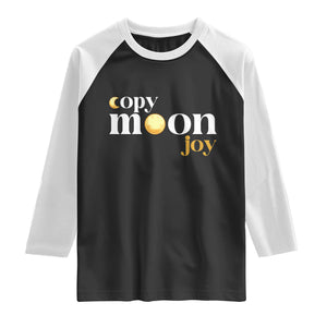 Copy Moon Joy Statement Full Moon Raglan Shirt Space Exploration Lunar Journey 2026 TS12 Black White Print Your Wear