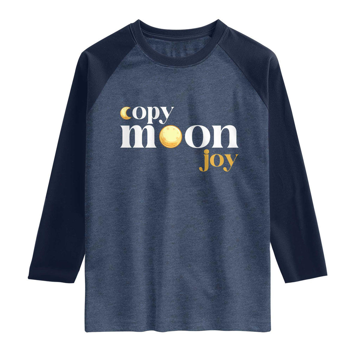 Copy Moon Joy Statement Full Moon Raglan Shirt Space Exploration Lunar Journey 2026 TS12 Heather Denim Navy Print Your Wear