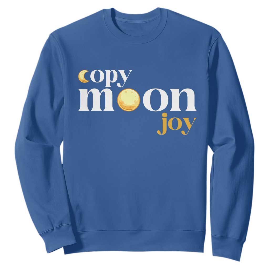 Copy Moon Joy Statement Full Moon Sweatshirt Space Exploration Lunar Journey 2026 TS12 Royal Blue Print Your Wear