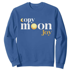 Copy Moon Joy Statement Full Moon Sweatshirt Space Exploration Lunar Journey 2026 TS12 Royal Blue Print Your Wear