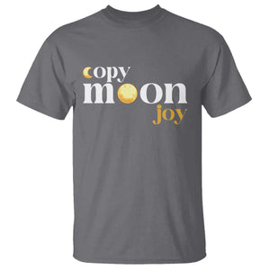 Copy Moon Joy Statement Full Moon T Shirt Space Exploration Lunar Journey 2026 TS12 Charcoal Print Your Wear