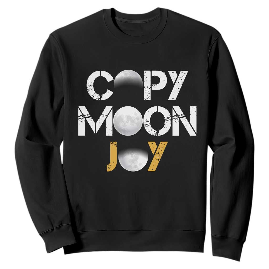 Lunar Mission Astronaut Space Lover Sweatshirt Copy Moon Joy Sci Fi Graphic TS12 Black Print Your Wear