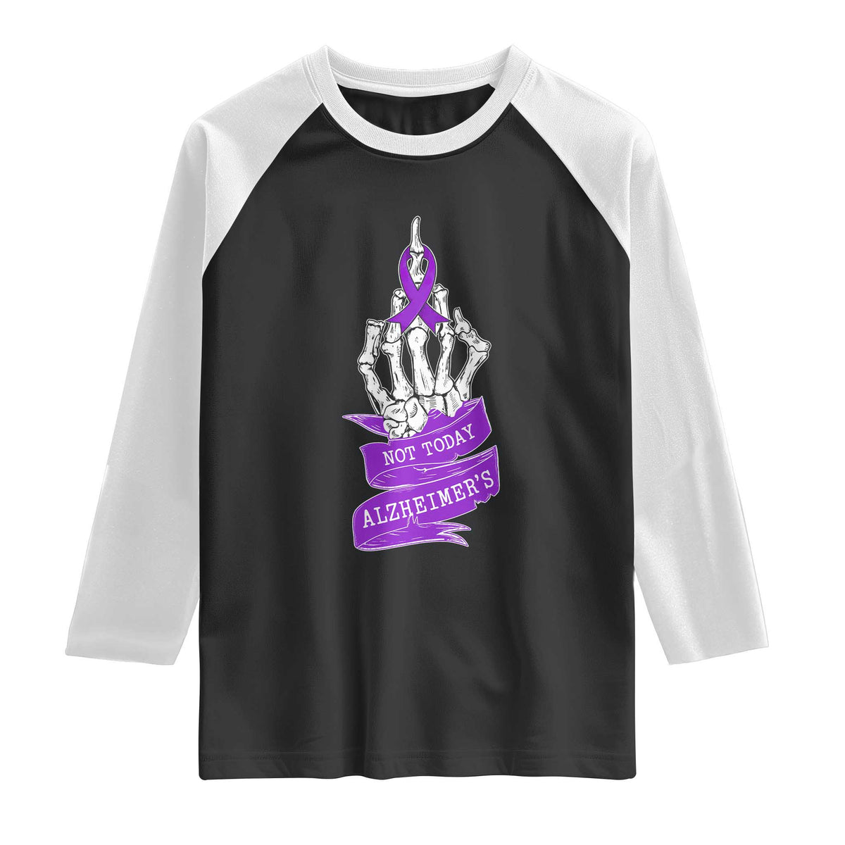 Not Today Alzheimers Raglan Shirt Funny Skeleton Middle Finger Purple Ribbon TS12 Black White Print Your Wear