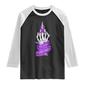 Not Today Alzheimers Raglan Shirt Funny Skeleton Middle Finger Purple Ribbon TS12 Black White Print Your Wear