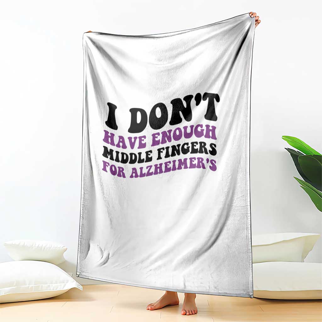 I Dont Have Enough Middle Fingers For Alzheimers Throw Blanket Groovy Purple Retro TS12 Print Your Wear
