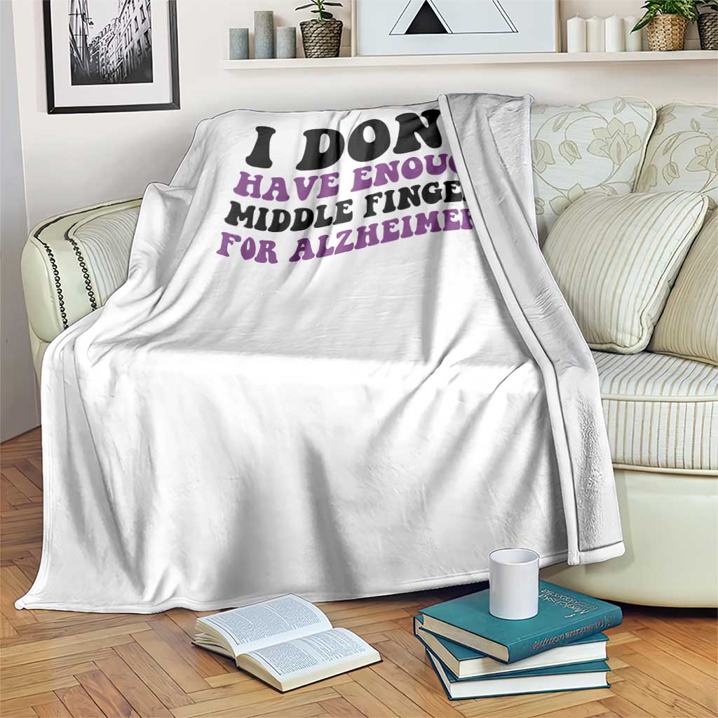 I Dont Have Enough Middle Fingers For Alzheimers Throw Blanket Groovy Purple Retro TS12 Print Your Wear