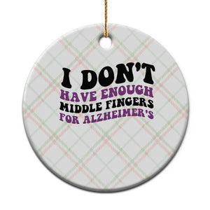 I Dont Have Enough Middle Fingers For Alzheimers Ceramic Ornament Groovy Purple Retro TS12 1pc Christmas Plaid Print Your Wear