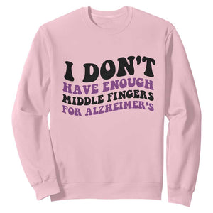 I Dont Have Enough Middle Fingers For Alzheimers Sweatshirt Groovy Purple Retro TS12 Light Pink Print Your Wear