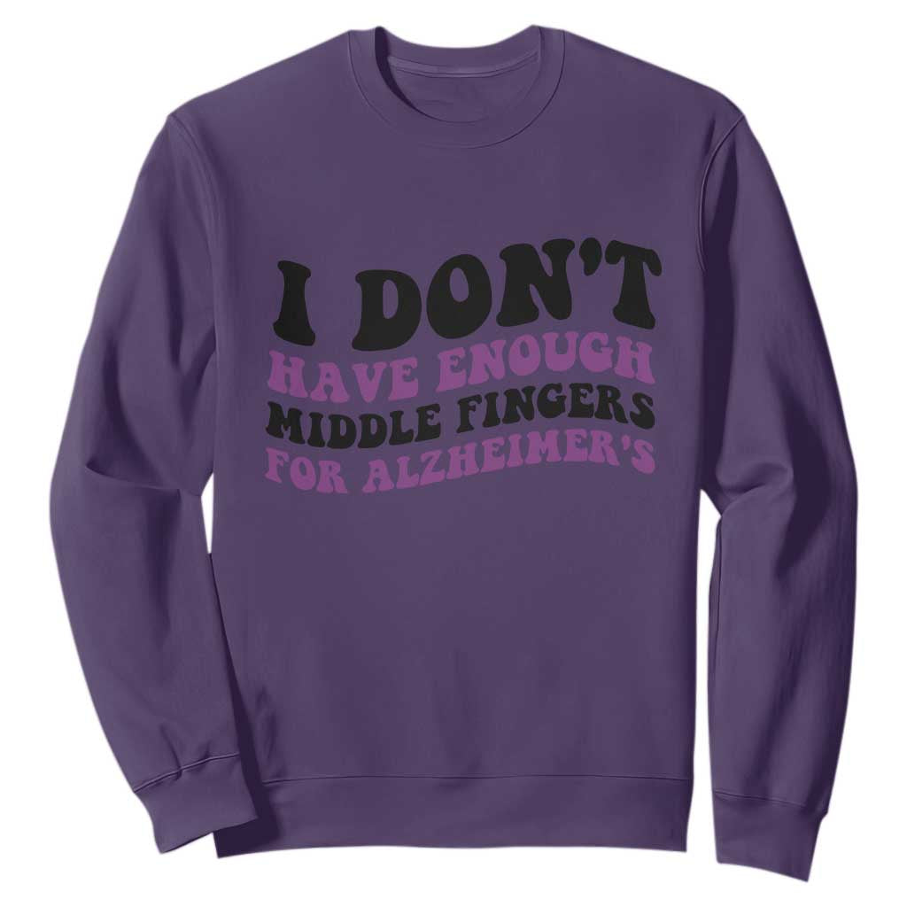 I Dont Have Enough Middle Fingers For Alzheimers Sweatshirt Groovy Purple Retro TS12 Purple Print Your Wear