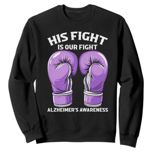 Purple Boxing Gloves Alzheimers Support Sweatshirt His Fight Our Fight TS12 Black Print Your Wear