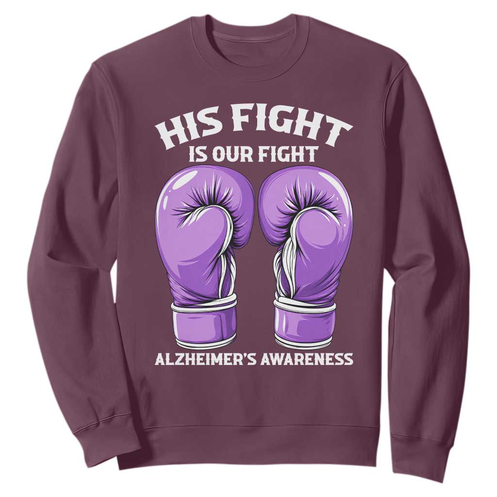 Purple Boxing Gloves Alzheimers Support Sweatshirt His Fight Our Fight TS12 Maroon Print Your Wear