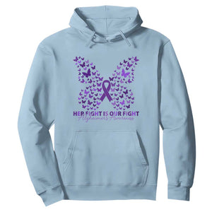 Alzheimers Awareness Butterfly Support Gift Hoodie Her Fight Our Fight TS12 Light Blue Print Your Wear