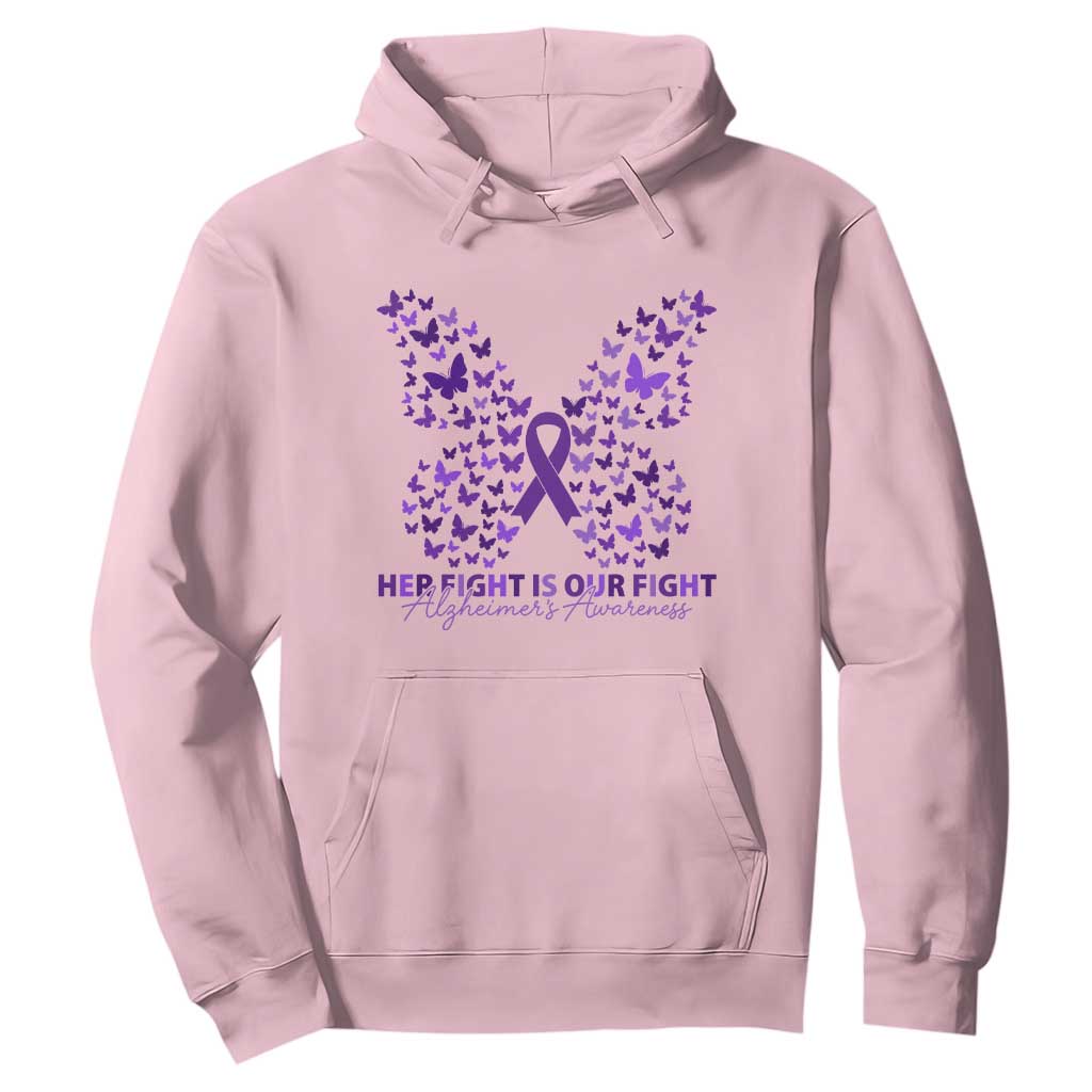 Alzheimers Awareness Butterfly Support Gift Hoodie Her Fight Our Fight TS12 Light Pink Print Your Wear