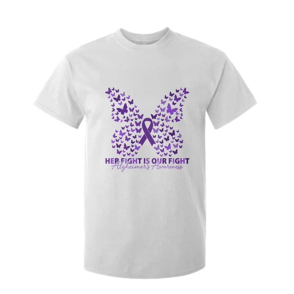 Alzheimers Awareness Butterfly Support Gift T Shirt For Kid Her Fight Our Fight TS12 White Print Your Wear