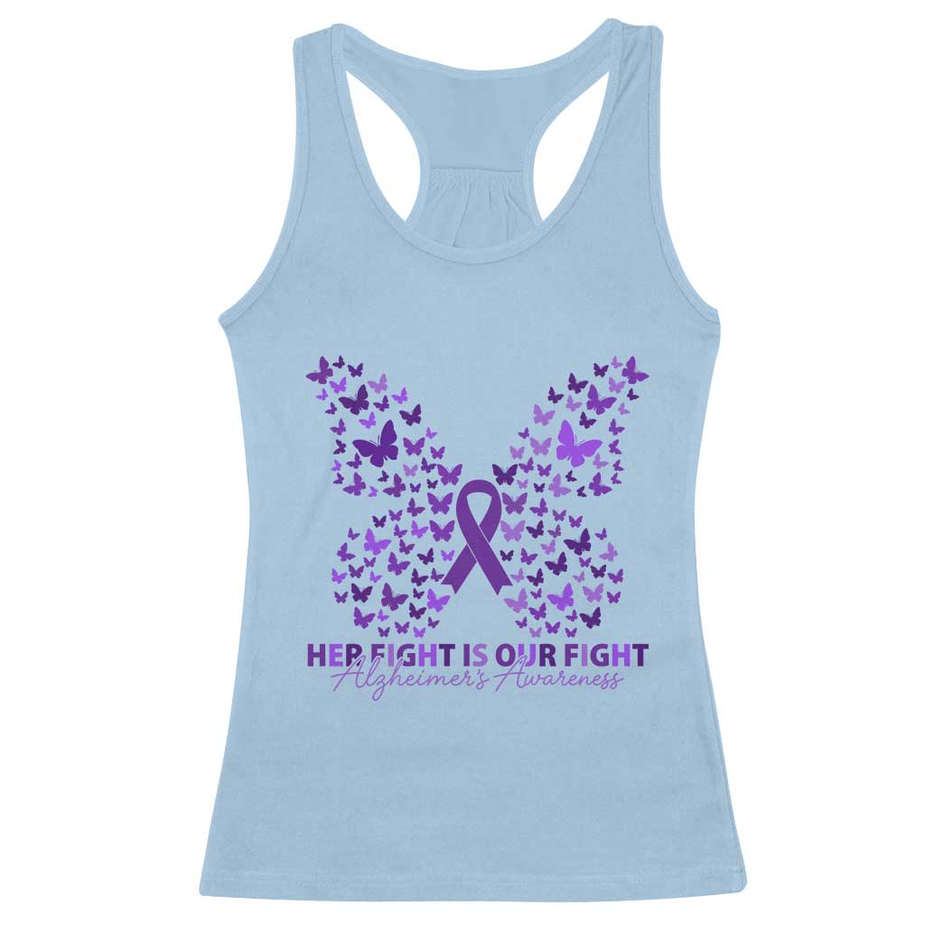 Alzheimers Awareness Butterfly Support Gift Racerback Tank Top Her Fight Our Fight TS12 Light Blue Print Your Wear