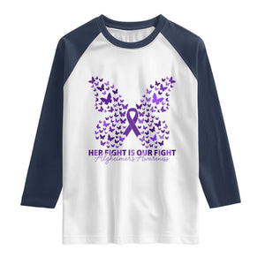 Alzheimers Awareness Butterfly Support Gift Raglan Shirt Her Fight Our Fight TS12 White Navy Print Your Wear