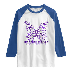 Alzheimers Awareness Butterfly Support Gift Raglan Shirt Her Fight Our Fight TS12 White Royal Print Your Wear