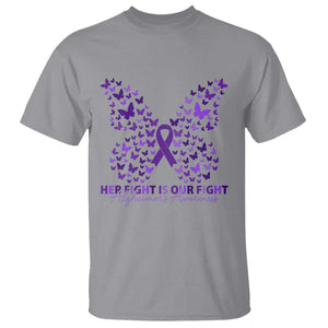 Alzheimers Awareness Butterfly Support Gift T Shirt Her Fight Our Fight TS12 Sport Gray Print Your Wear