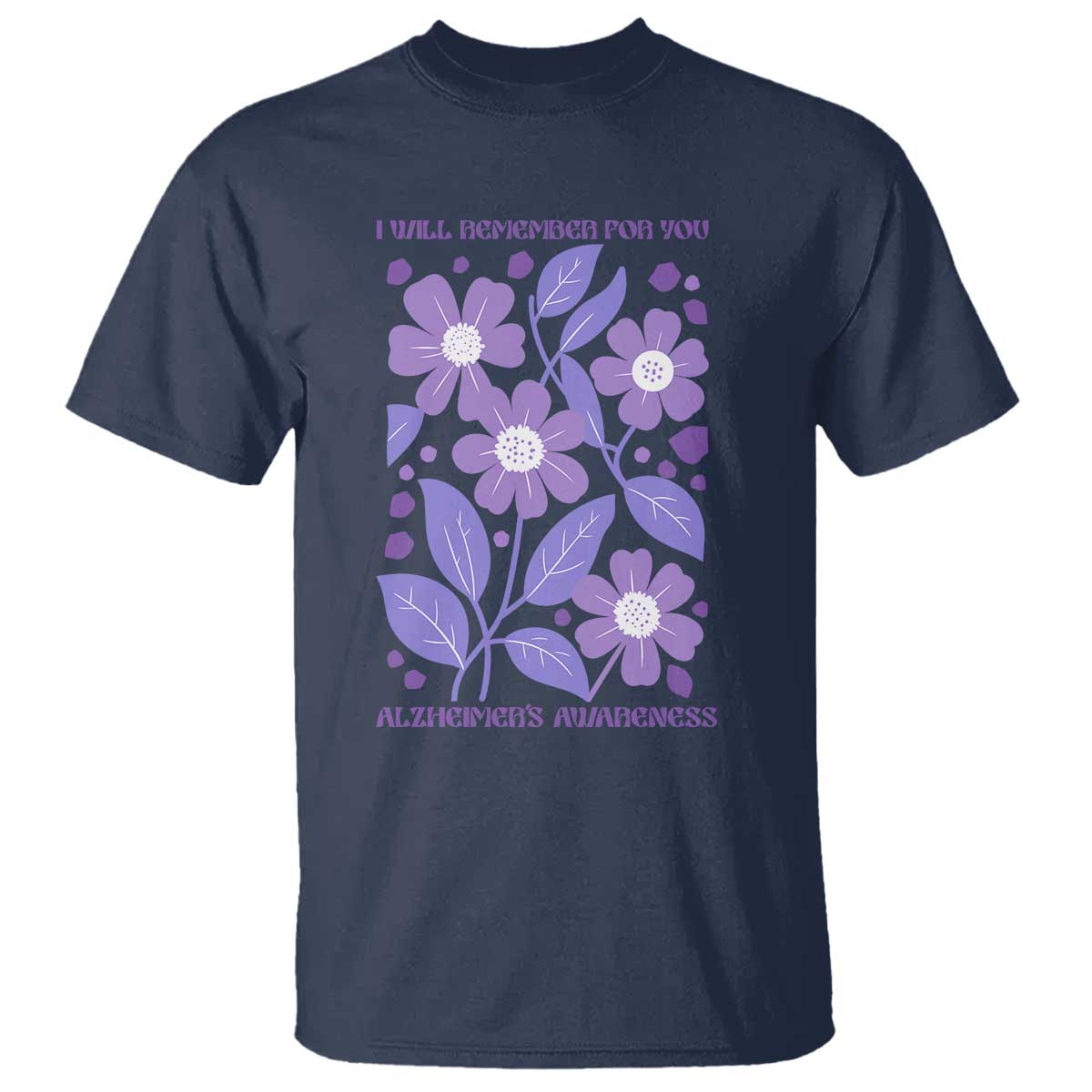 Alzheimers Purple Floral Retro Graphic T Shirt I Will Remember For You TS12 Navy Print Your Wear